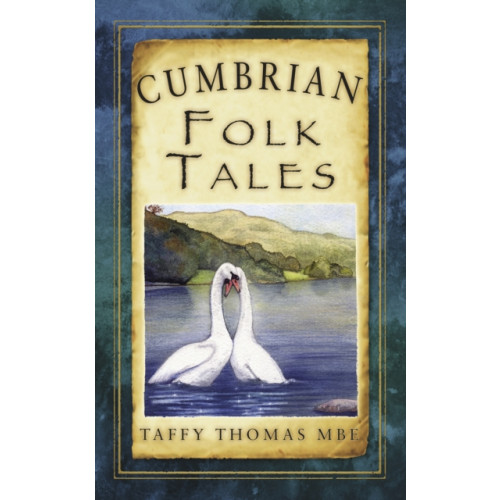 The History Press Ltd Cumbrian Folk Tales (häftad, eng)