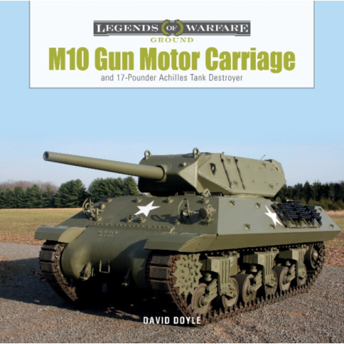 Schiffer Publishing Ltd M10 Gun Motor Carriage (inbunden, eng)