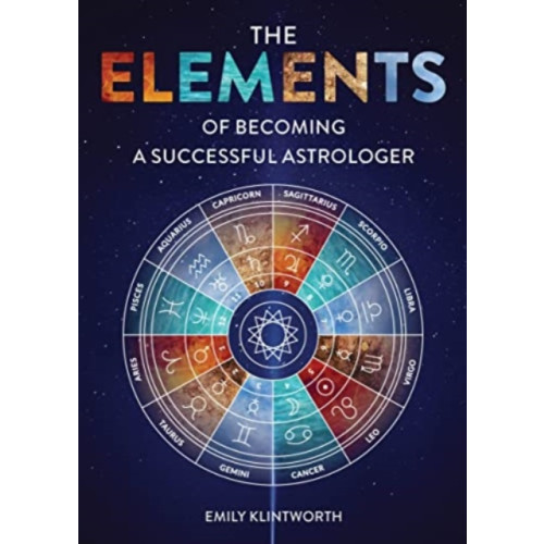 Schiffer Publishing Ltd The Elements of Becoming a Successful Astrologer (häftad, eng)