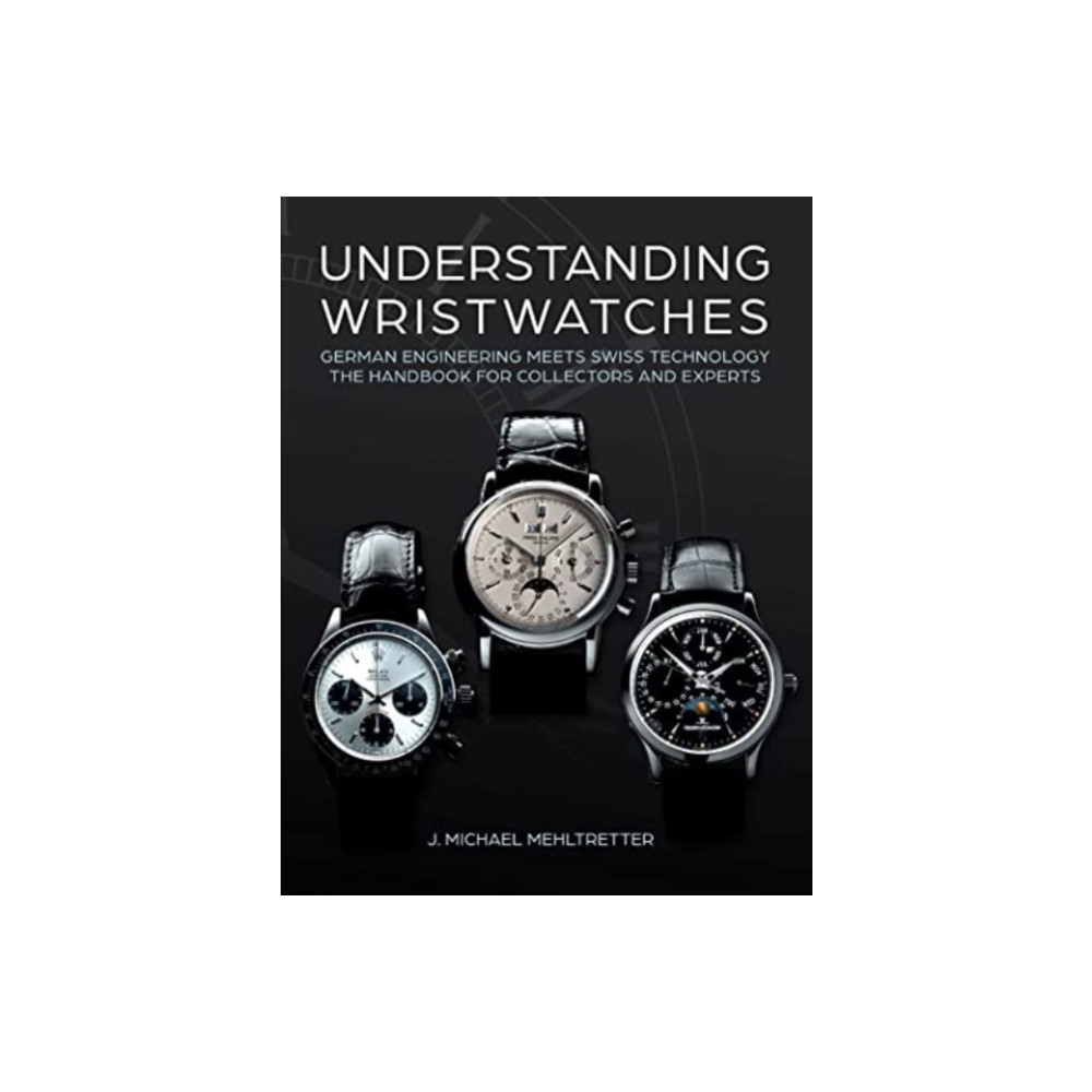 Produktbild för Understanding Wristwatches (inbunden, eng)