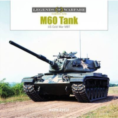 Schiffer Publishing Ltd M60 Tank (inbunden, eng)