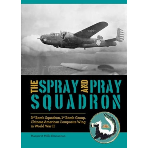 Schiffer Publishing Ltd The Spray and Pray Squadron (inbunden, eng)