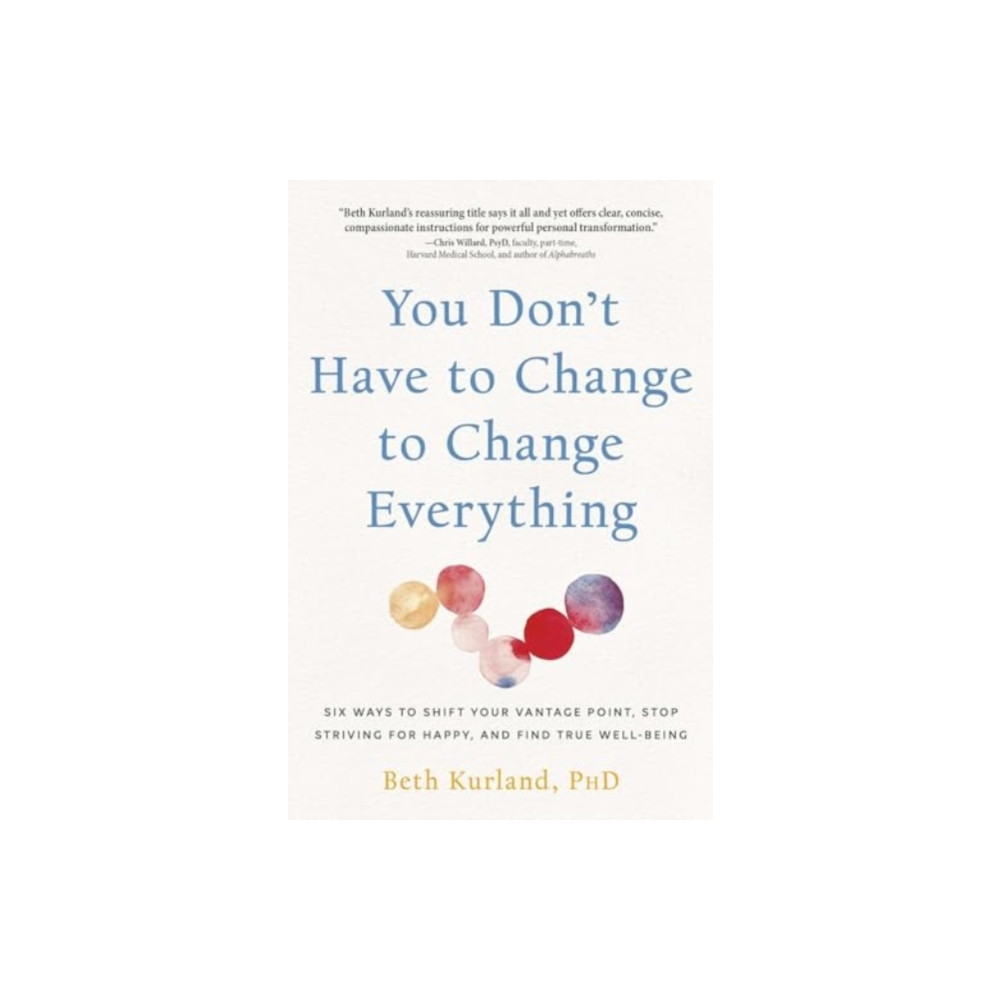 Produktbild för You Don't Have to Change to Change Everything (häftad, eng)