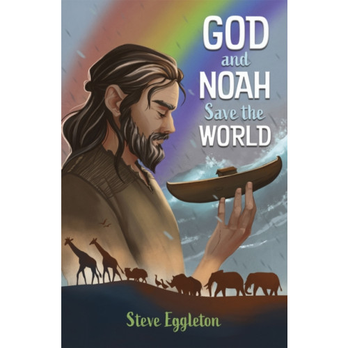 Spck publishing God and Noah Save the World (häftad, eng)