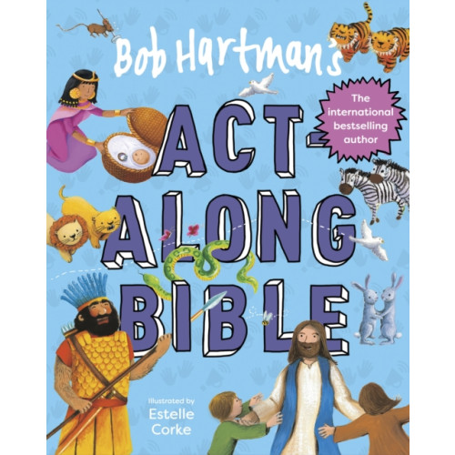 Spck publishing Bob Hartman's Act-Along Bible (inbunden, eng)