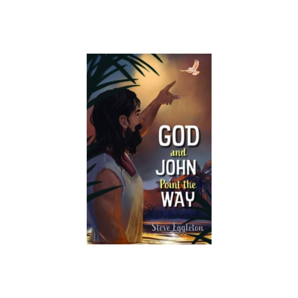 Produktbild för God and John Point the Way (häftad, eng)