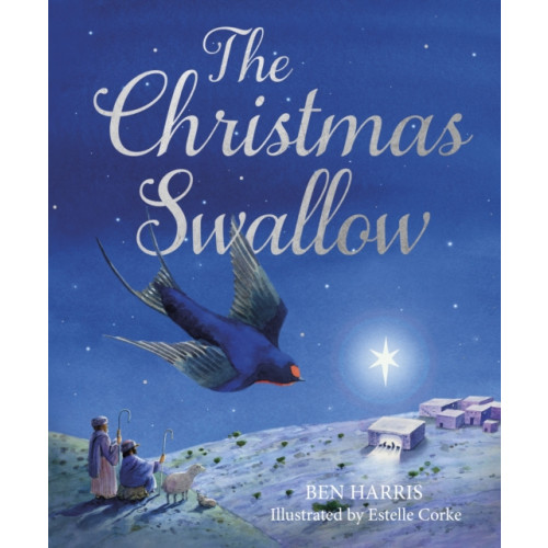 Spck publishing The Christmas Swallow (inbunden, eng)