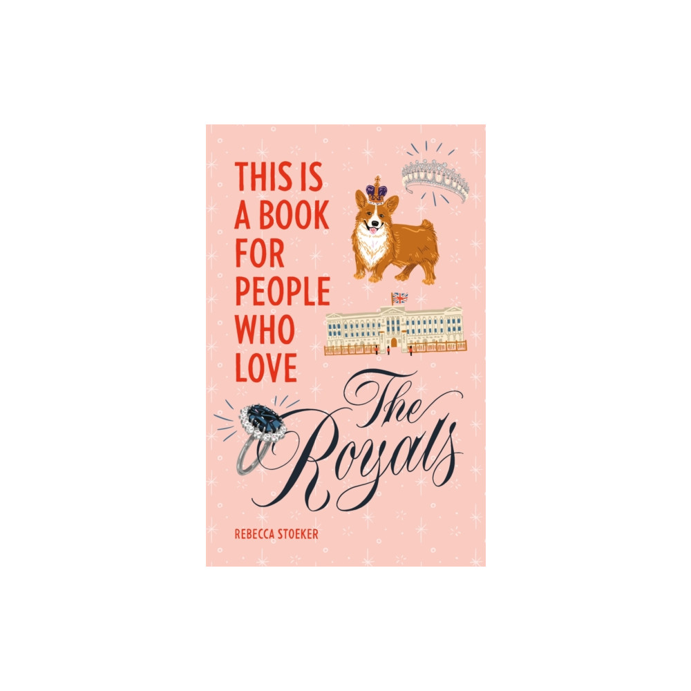 Produktbild för This Is a Book for People Who Love the Royals (inbunden, eng)