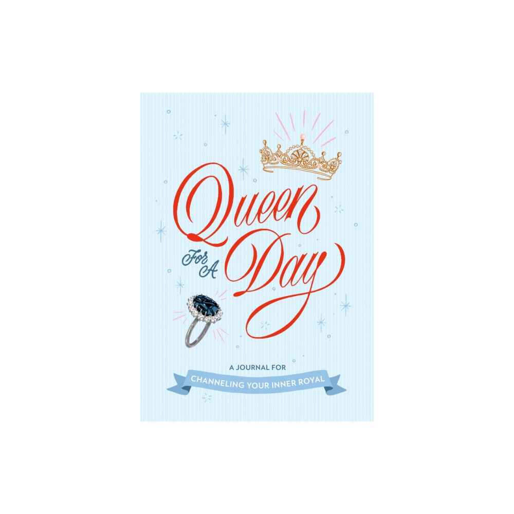Produktbild för Queen for a Day: A Journal for Channeling Your Inner Royal (häftad, eng)