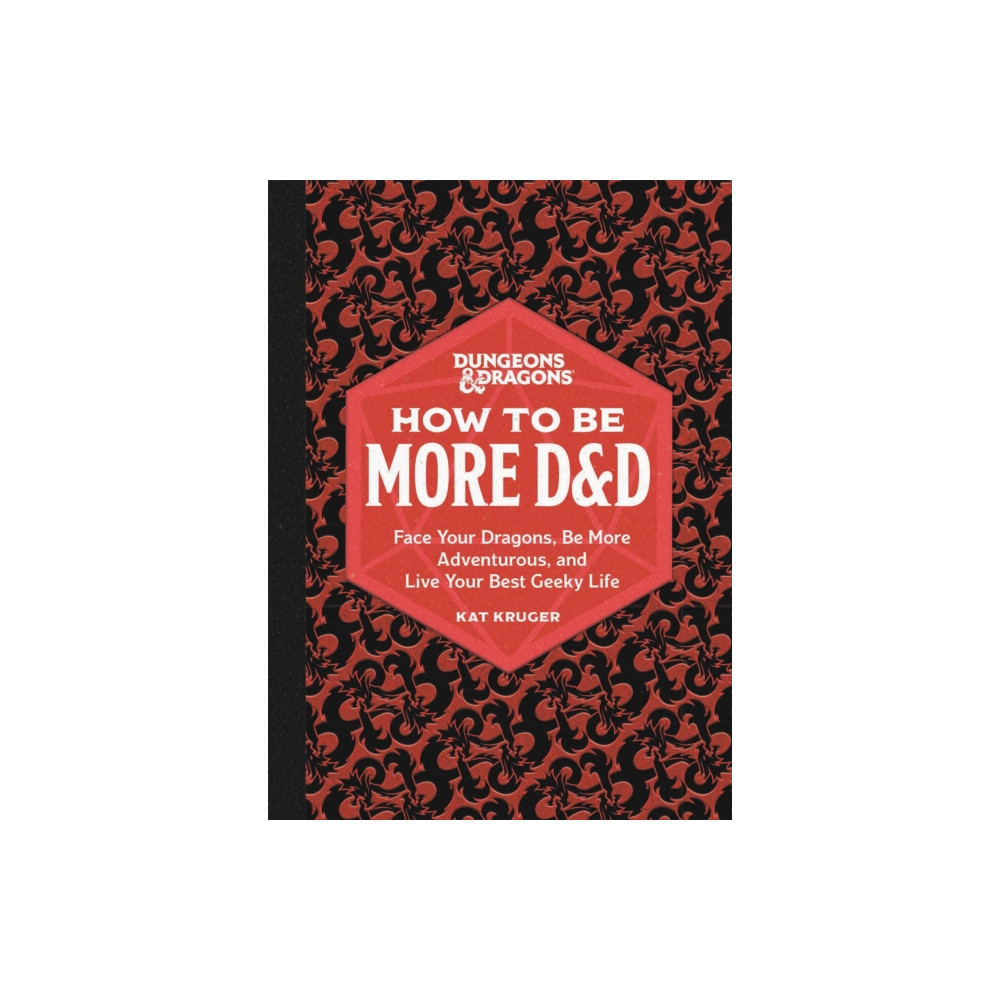 Produktbild för Dungeons & Dragons: How to Be More D&D (inbunden, eng)
