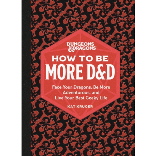 Running Press,U.S. Dungeons & Dragons: How to Be More D&D (inbunden, eng)