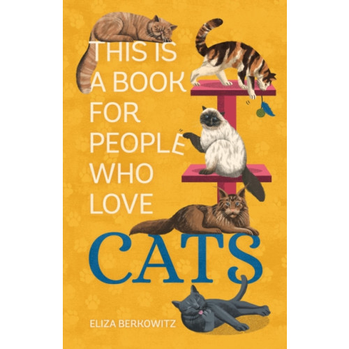 Running Press,U.S. This Is a Book for People Who Love Cats (inbunden, eng)