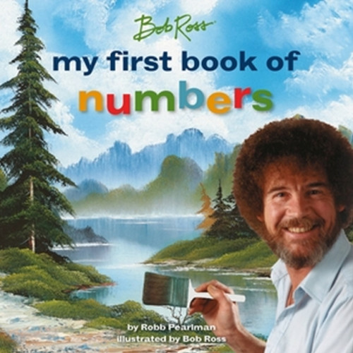 Running Press,U.S. Bob Ross: My First Book of Numbers (inbunden, eng)