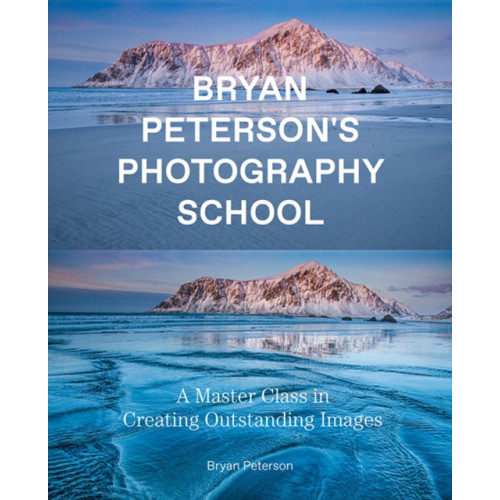 Potter/Ten Speed/Harmony/Rodale Bryan Peterson Photography School (häftad, eng)