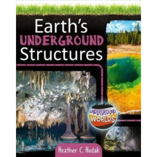 Crabtree Publishing Co,US Earth's Underground Structures (häftad, eng)