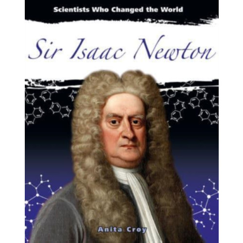 Crabtree Publishing Co,US Sir Isaac Newton (häftad, eng)