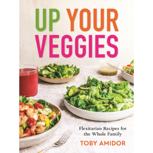 Robert Rose Inc Up Your Veggies (häftad, eng)
