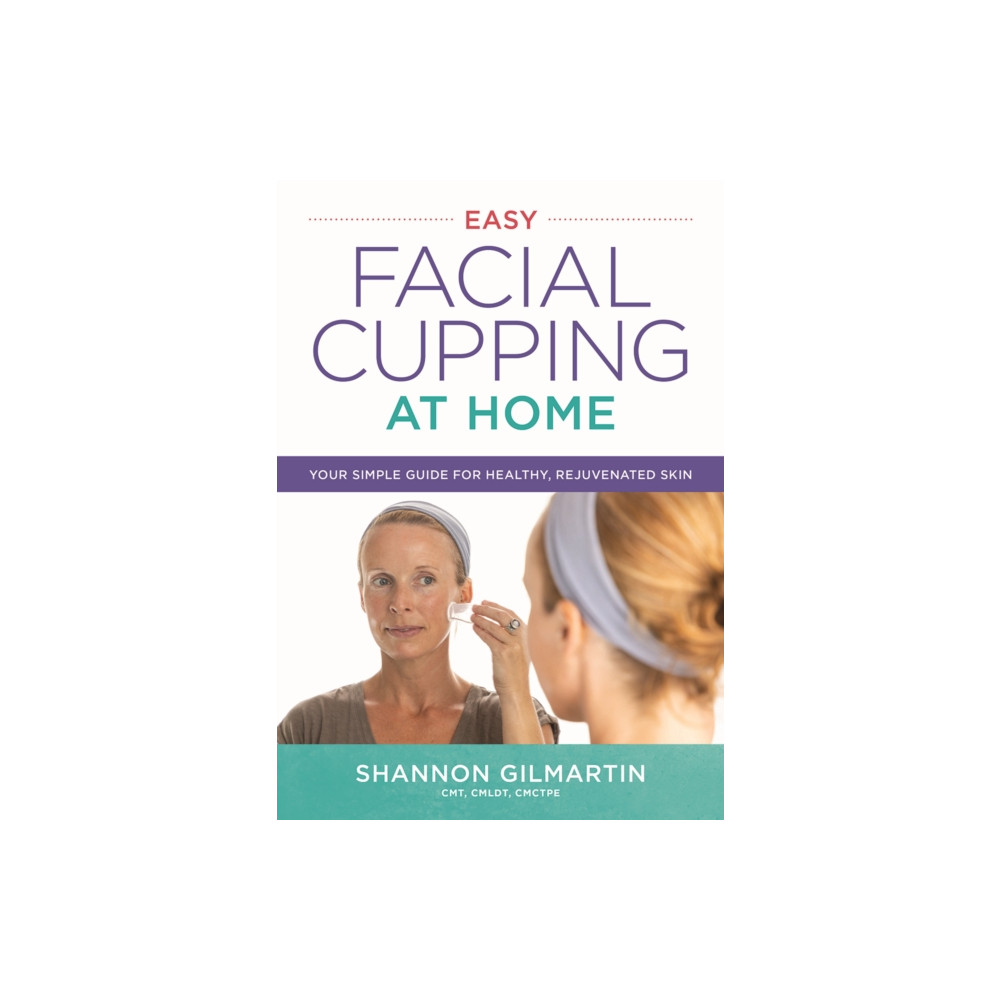 Produktbild för Easy Facial Cupping at Home (häftad, eng)