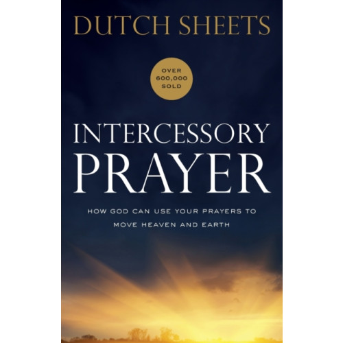 Baker publishing group Intercessory Prayer – How God Can Use Your Prayers to Move Heaven and Earth (häftad, eng)