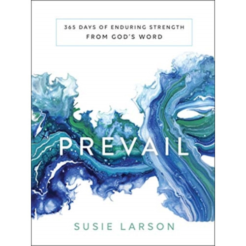 Baker publishing group Prevail – 365 Days of Enduring Strength from God`s Word (inbunden, eng)