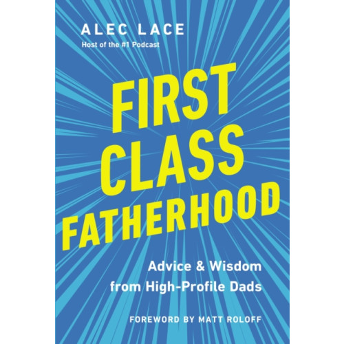 HarperCollins Focus First Class Fatherhood (inbunden, eng)