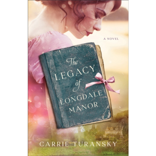 Baker publishing group The Legacy of Longdale Manor (häftad, eng)