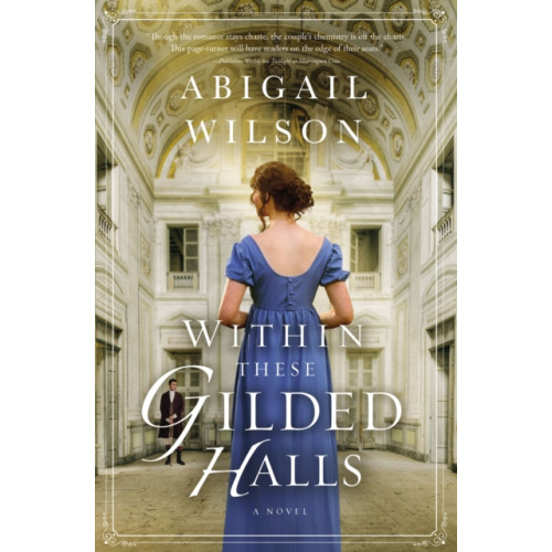 Thomas nelson publishers Within These Gilded Halls (häftad, eng)