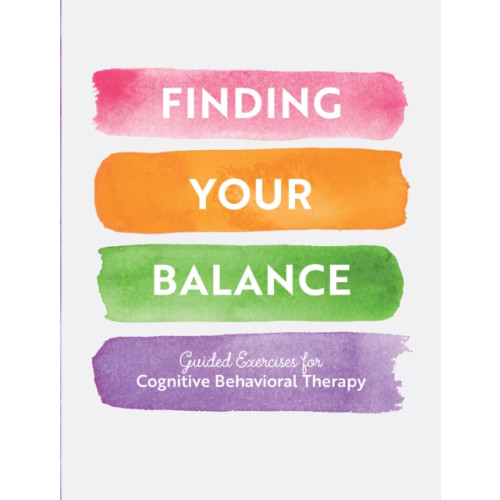 Quarto Publishing Group USA Inc Finding Your Balance (häftad, eng)