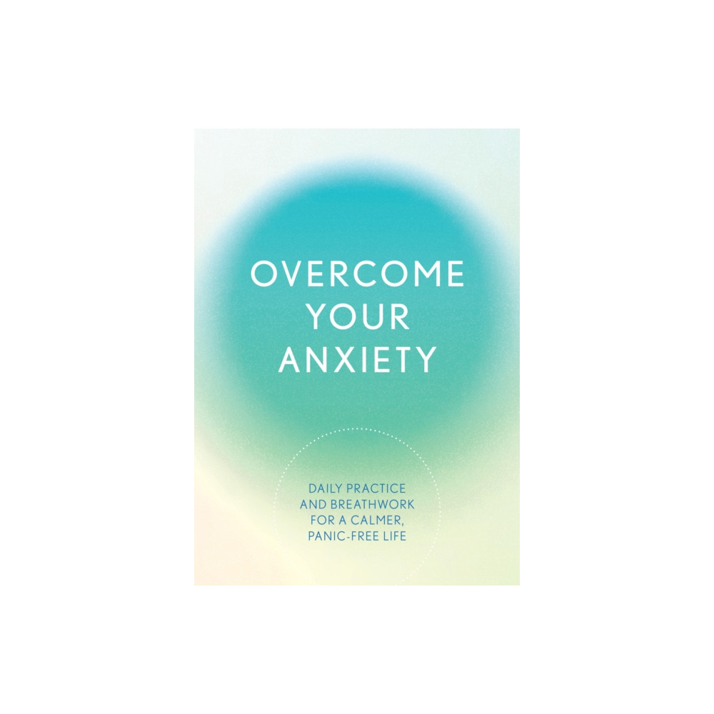 Produktbild för Overcome Your Anxiety (häftad, eng)