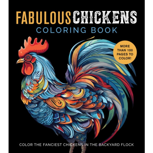 Quarto Publishing Group USA Inc Fabulous Chickens Coloring Book (häftad, eng)
