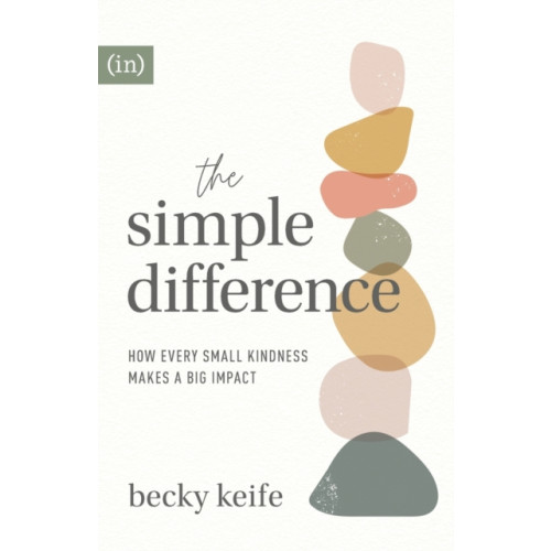 Baker publishing group The Simple Difference – How Every Small Kindness Makes a Big Impact (häftad, eng)