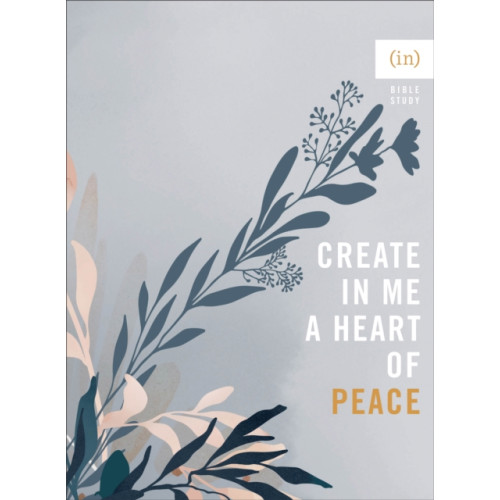 Baker publishing group Create in Me a Heart of Peace (häftad, eng)