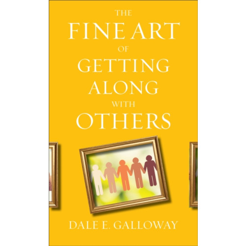 Baker publishing group The Fine Art of Getting Along with Others (häftad, eng)