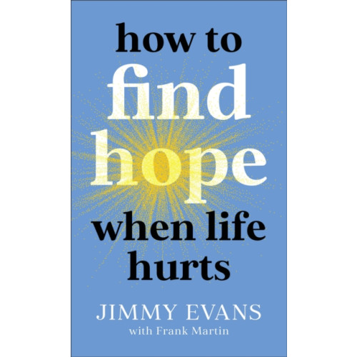 Baker publishing group How to Find Hope When Life Hurts (häftad, eng)