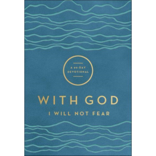 Baker publishing group With God I Will Not Fear - A 90-Day Devotional (häftad, eng)