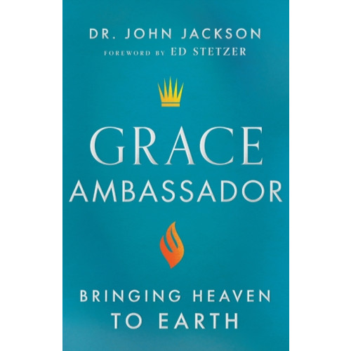 Baker publishing group Grace Ambassador – Bringing Heaven to Earth (häftad, eng)