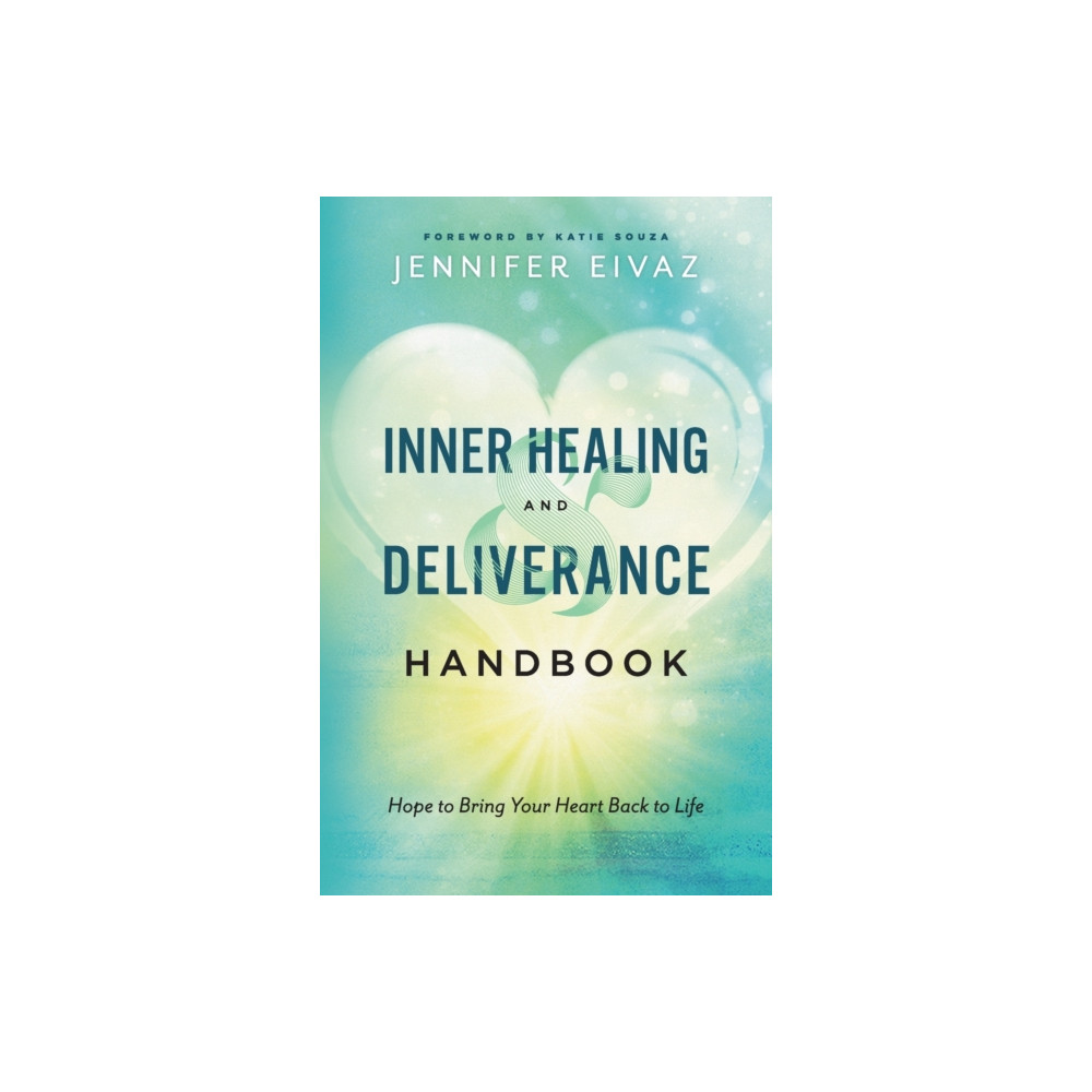 Produktbild för Inner Healing and Deliverance Handbook – Hope to Bring Your Heart Back to Life (häftad, eng)