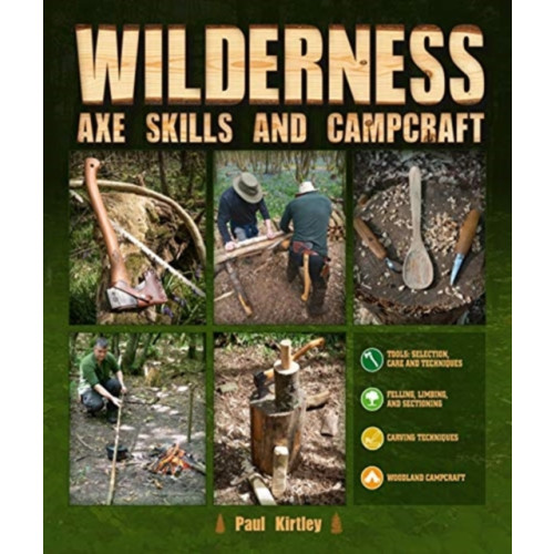 Schiffer Publishing Ltd Wilderness Axe Skills and Campcraft (inbunden, eng)