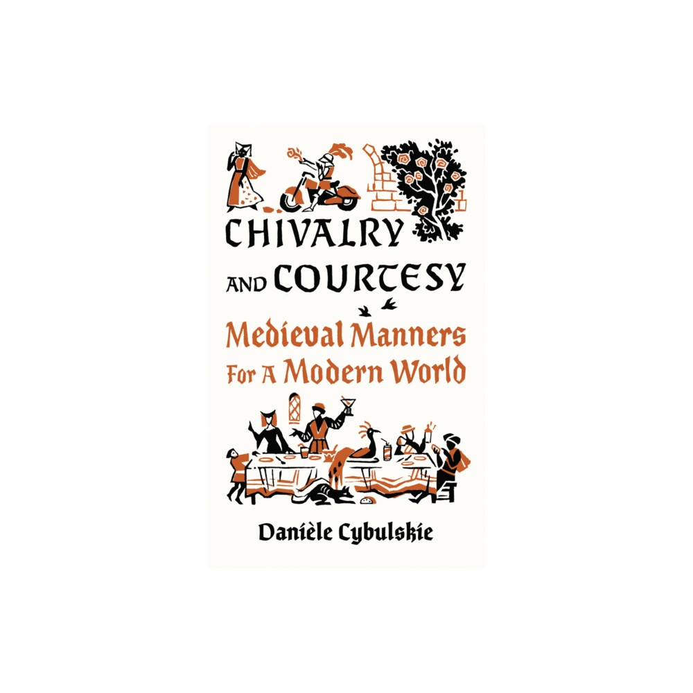 Produktbild för Chivalry and Courtesy (inbunden, eng)