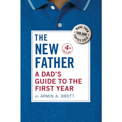 Abbeville Press Inc.,U.S. A Dad's Guide to the First Year (häftad, eng)