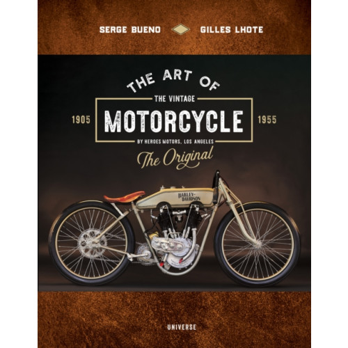 Rizzoli International Publications The Art of the Vintage Motorcycle (inbunden, eng)