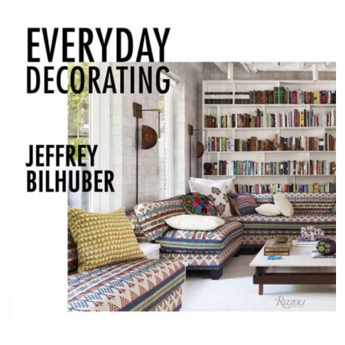 Rizzoli International Publications Everyday Decorating (inbunden, eng)