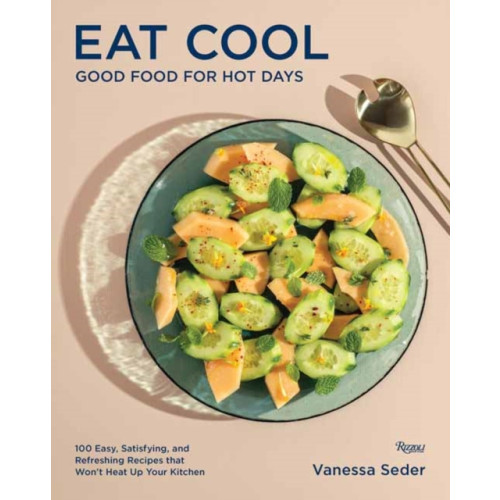 Rizzoli International Publications Eat Cool (inbunden, eng)