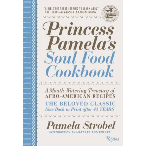 Rizzoli International Publications Princess Pamela's Soul Food Cookbook (inbunden, eng)