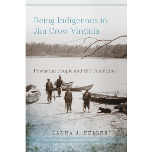 University of Oklahoma Press Being Indigenous in Jim Crow Virginia (häftad, eng)