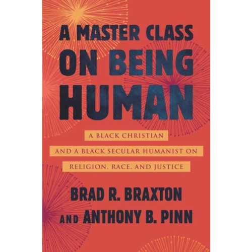 Beacon Press A Master Class on Being Human (inbunden, eng)