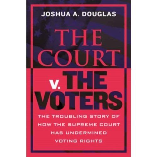 Beacon Press The Court v. the Voters (inbunden, eng)