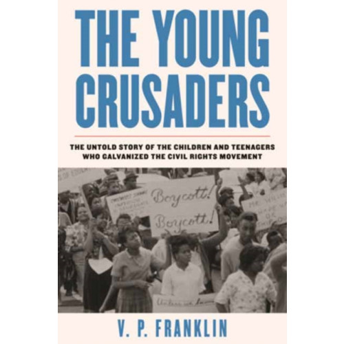 Beacon Press Young Crusaders (häftad, eng)