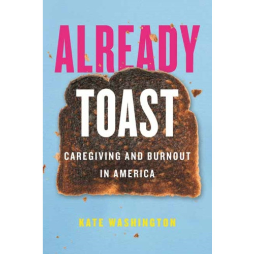 Beacon Press Already Toast (häftad, eng)