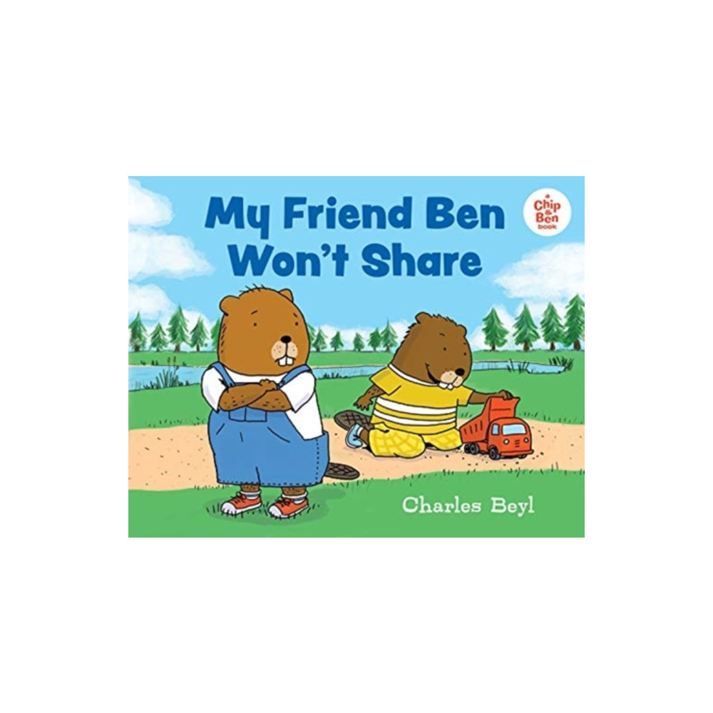 Produktbild för My Friend Ben Won't Share (inbunden, eng)
